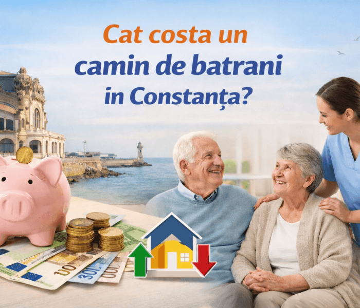 Cost cămin bătrâni Constanța prețuri îngrijire vârstnici